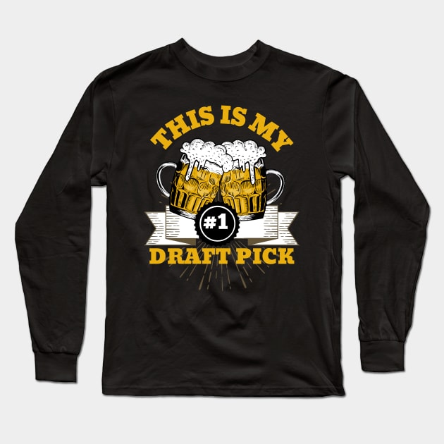 This is my #1 draft pick Long Sleeve T-Shirt by monicasareen